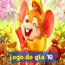 jogo do gta 10